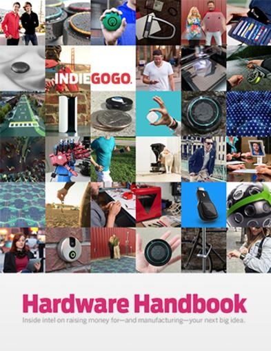 Indiegogo's Hardware Handbook for Crowdfunding