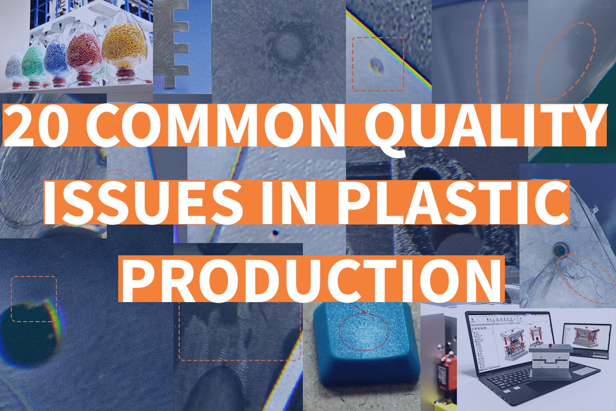 20 Common Quality Issues in Plastic Production